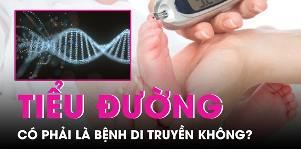 Bệnh tiểu đường có di truyền không và cách sàng lọc bệnh